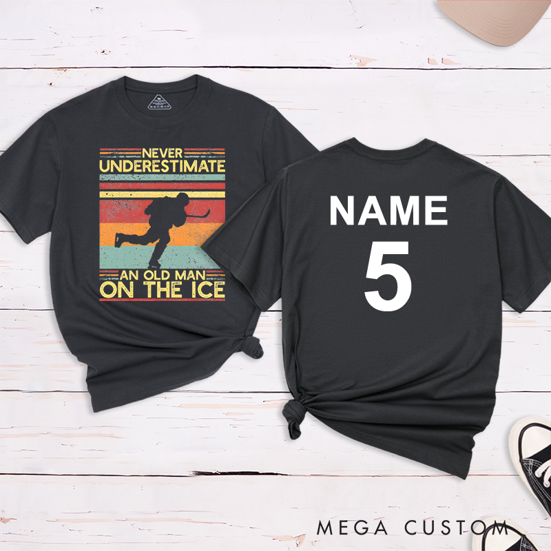 Personalized "Never Underestimate an Old Man on the Ice" Hockey T-Shirt with Custom Name and Number