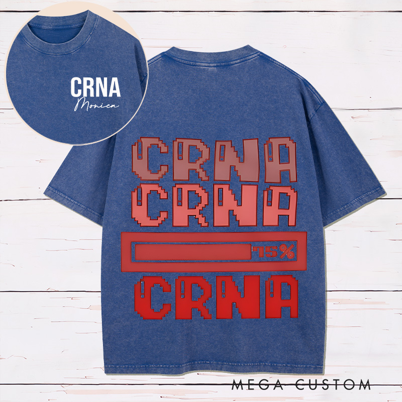 Personalized Two Sides Printed Washed T-Shirt Customized CRNA Progress Bar Design Washed T-Shirt 