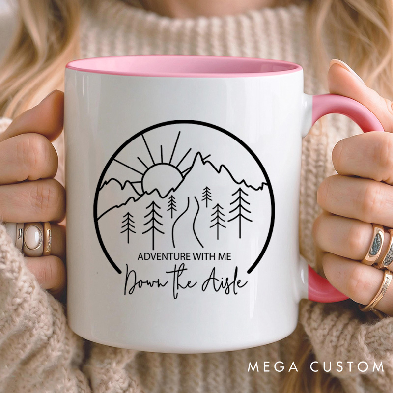 Personalized Bridesmaid Adventure With Me Down The Aisle Mug Maid of Honor Mug Bachelorette Party Mug Bridesmaid Proposal Gift Bridal Shower Mug