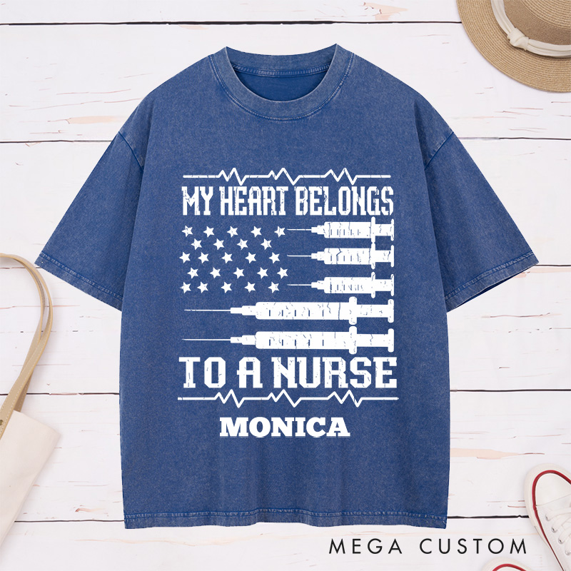 Personalized Nurse Washed T-Shirt Customized My Heart Belongs to a Nurse Design Washed T-Shirt 
