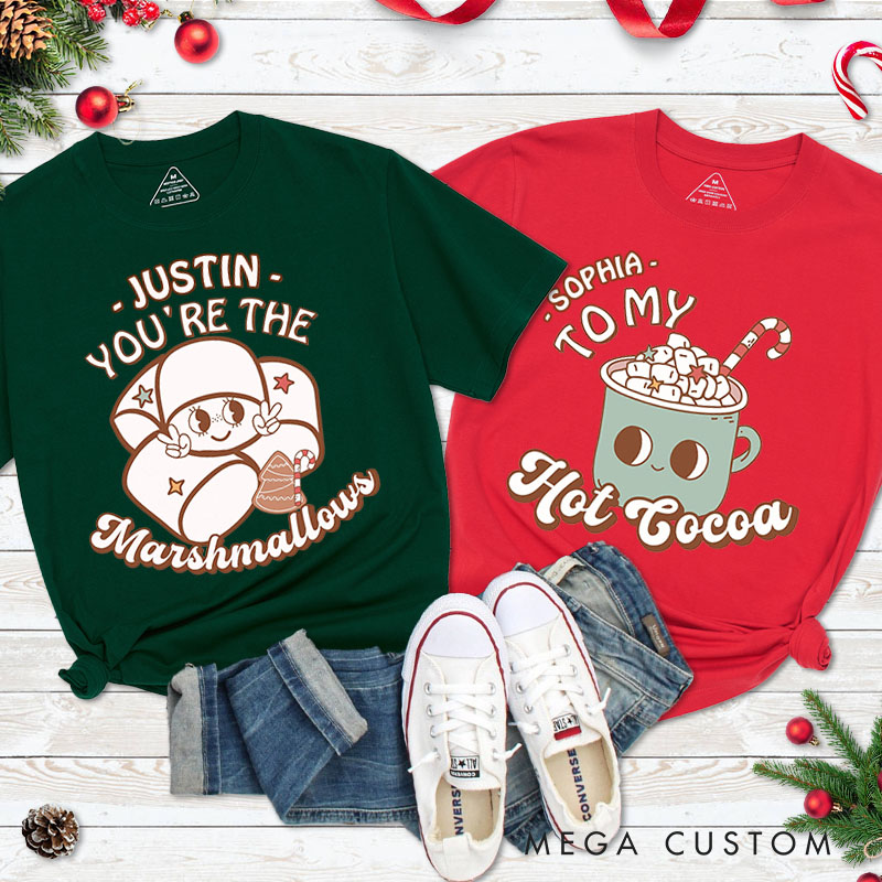 Personalized Couple You’re the Marshmallows Christmas T-Shirt Couple To My Hot Cocoa Matching Shirt for Husband Wife Boyfriend Girlfriend Tee Tops