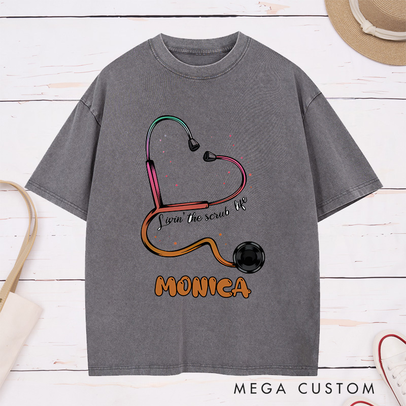 Personalized Nurse Washed T-Shirt Customized Lovin' the Scrub Life Design Washed T-Shirt 