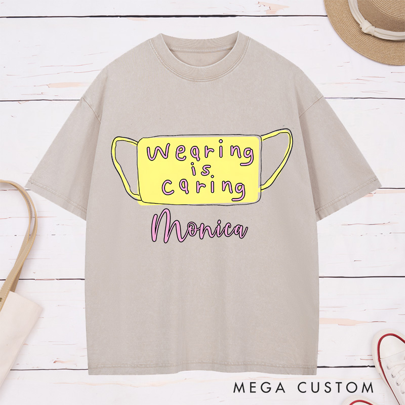 Personalized Nurse Washed T-Shirt Customized Wearing is Caring Design Washed T-Shirt 