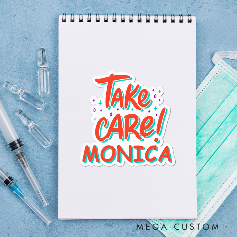 Personalized Nurse Stickers Take Care Personalized Sticker Sticker Funny Nurse Sticker Vinyl Die Cut Sticker