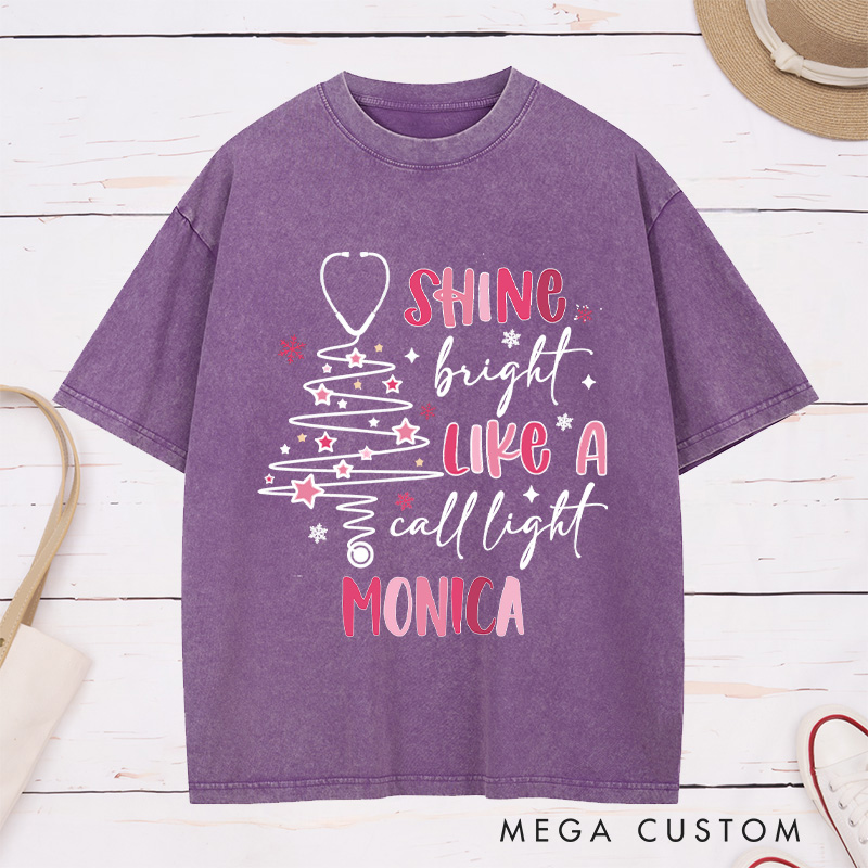 Personalized Nurse Washed T-Shirt Customized Shine Bright Like a Call Light Design Washed T-Shirt 