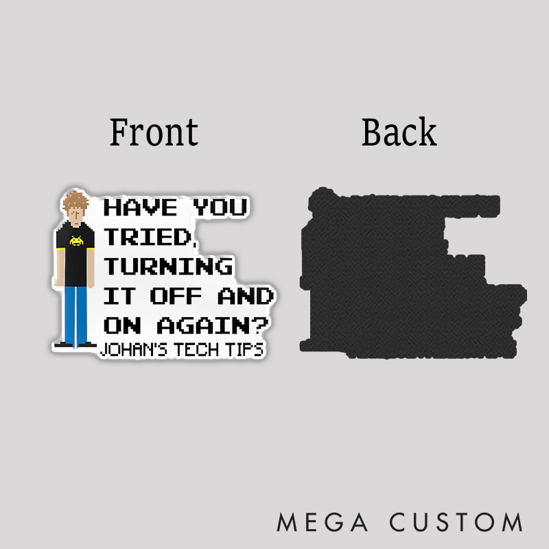 Personalized Have You Tried Turning It Off and On Again Refrigerator Magnet Funny IT Crowd Geek Magnets Gift for IT Nerd Geek 