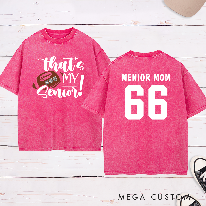 Personalized American Football and Rugby Senior Washed T-Shirts with Custom Name and Number-That's My Senior