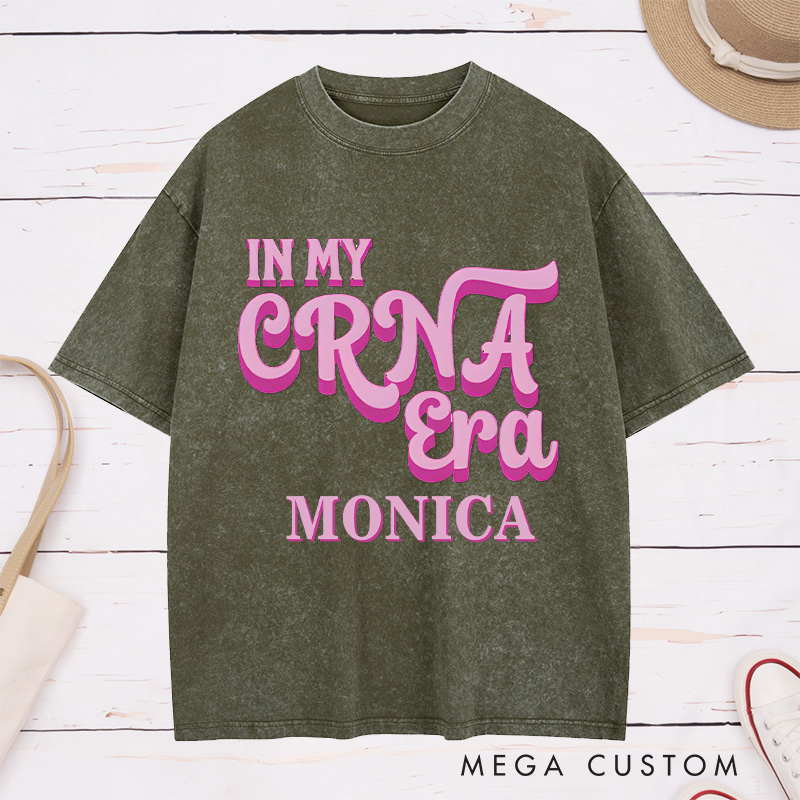 Personalized Nurse Washed T-Shirt Customized In My CRNA Era Design Washed T-Shirt 