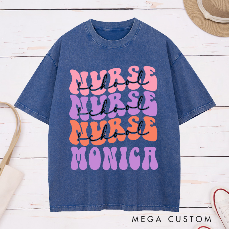 Personalized Nurse Washed T-Shirt Customized Nurse School Design Washed T-Shirt 