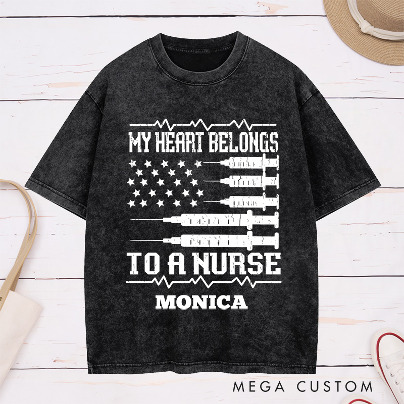 Personalized Nurse Washed T-Shirt Customized My Heart Belongs to a Nurse Design Washed T-Shirt 