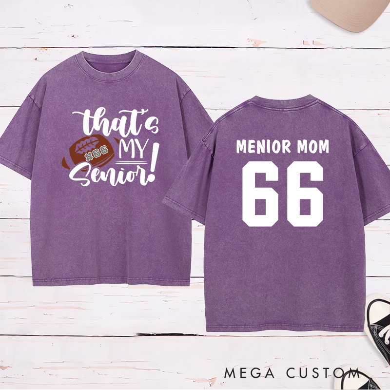 Personalized American Football and Rugby Senior Washed T-Shirts with Custom Name and Number-That's My Senior