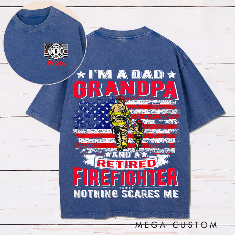 Personalized Firefighter Washed T-Shirt Retired Firefighter Dad and Grandpa Design Thoughtful Gift