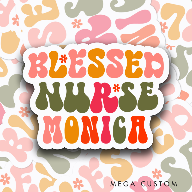 Personalized Nurse Stickers Blessed Nurse Personalized Sticker Funny Nurse Sticker Vinyl Die Cut Sticker