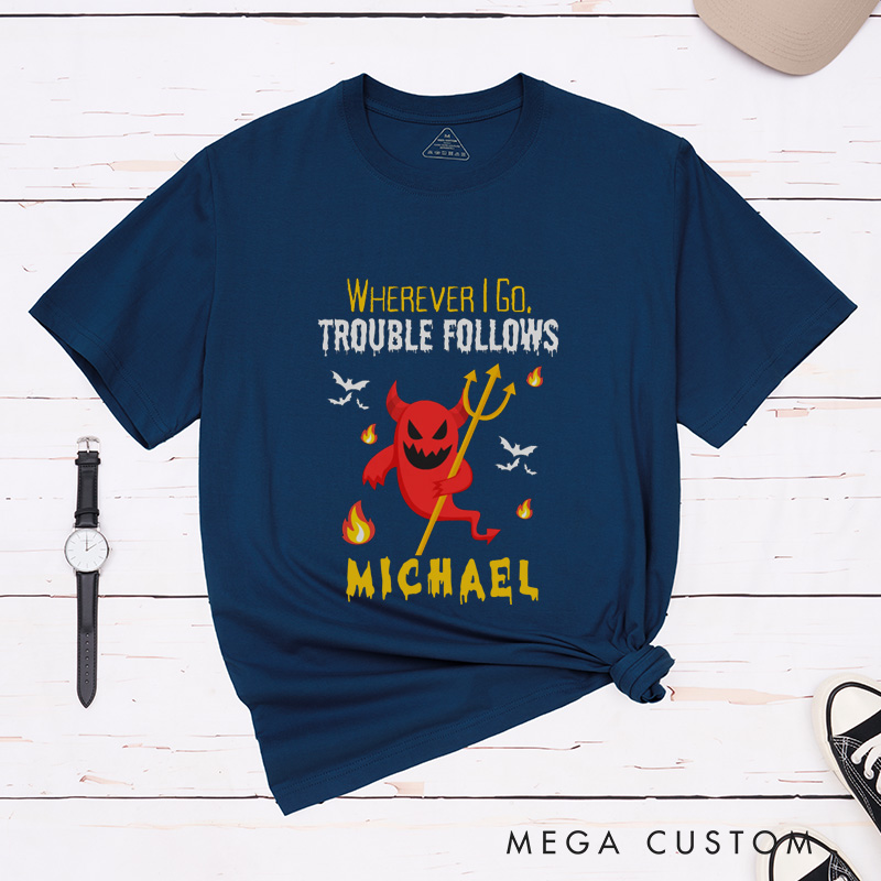 Personalized Where I Go Trouble Follows and I'm Trouble Funny Couple Matching Halloween Shirt 