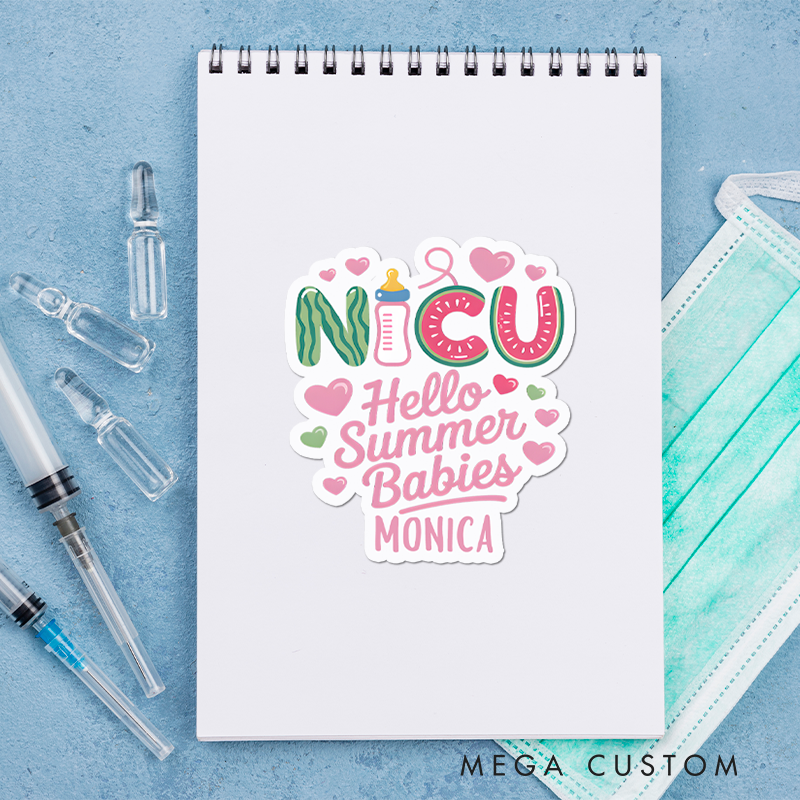 Personalized Nurse Stickers NICU Hello Summer Babies Personalized Sticker Funny Nurse Sticker Vinyl Die Cut Sticker