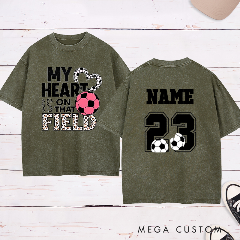 Personalized "My Heart is on That Field" Soccer Washed T-Shirt with Custom Name and Number