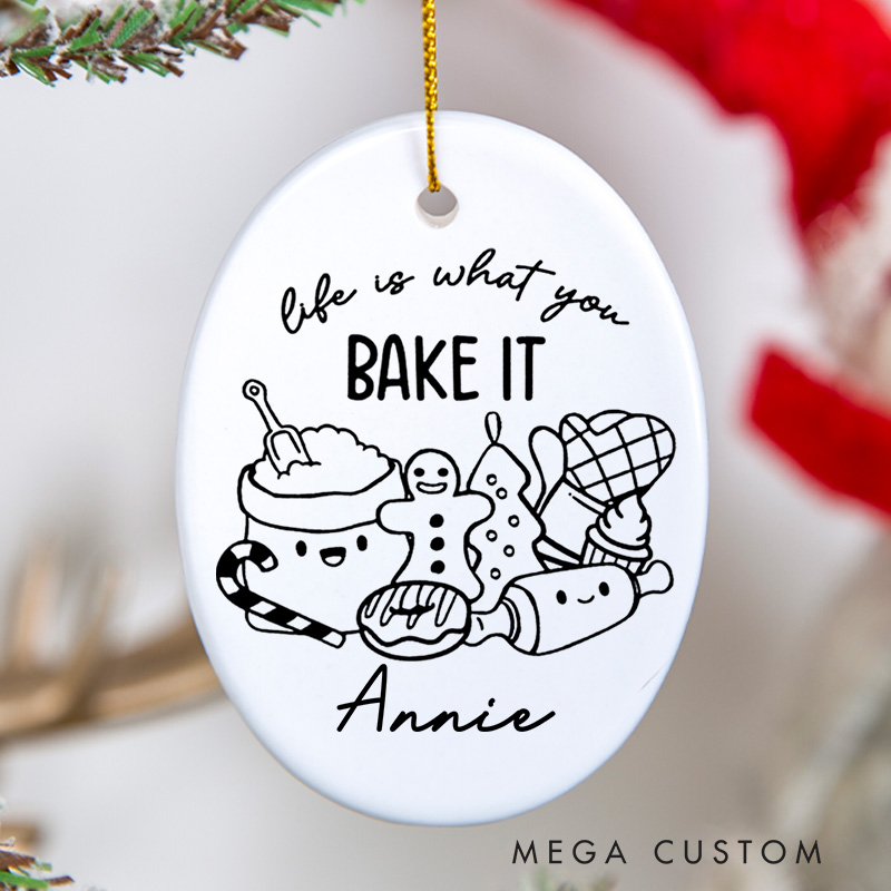 Personalized Life Is What You Bake It Christmas Ornament Baking Ornament with Name Xmas Tree Ornament Baker 2025 Christmas Gift Baking Lover Gift
