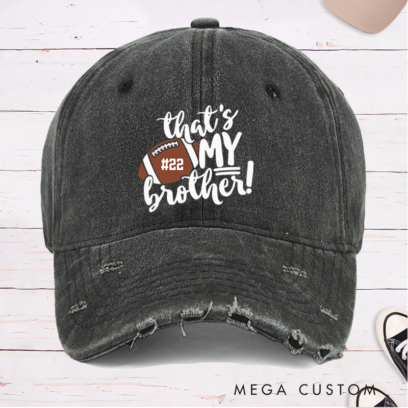 Personalized American Football Cap for "That's My Brothers" with Custom Number