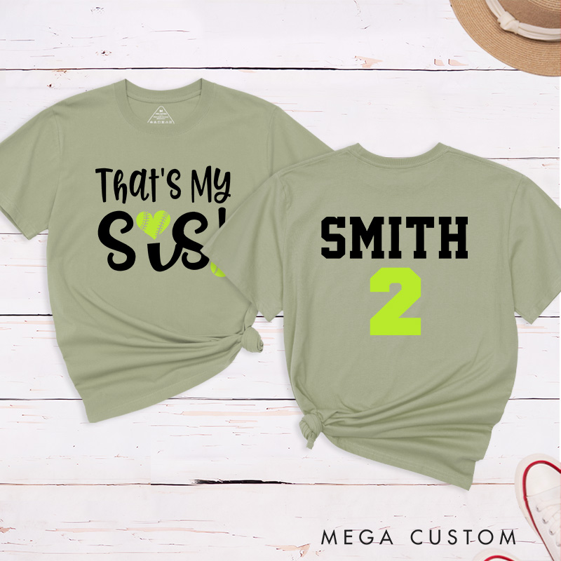 Personalized Softball Support T-Shirt Design Featuring "That's My Sis" on the Front and Custom Name with Player Number on the Back