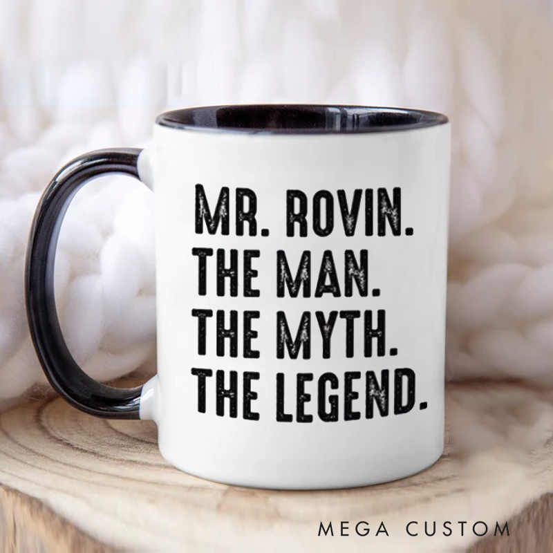 Personalized The Man The Myth The Legend Mug Gift for Friends Coworkers