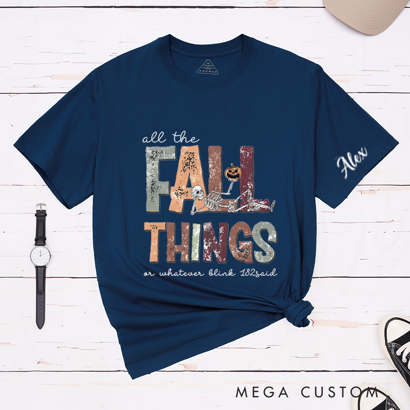 Personalised Classic T-Shirts All the Fall Things and Fall Skeleton Tee and Christian Shirt Perfect for Music Lovers and Retro Aesthetic Enthusiasts