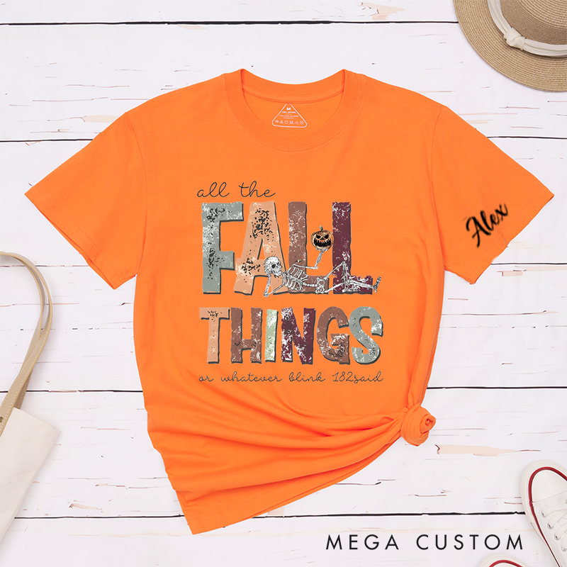 Personalised Classic T-Shirts All the Fall Things and Fall Skeleton Tee and Christian Shirt Perfect for Music Lovers and Retro Aesthetic Enthusiasts
