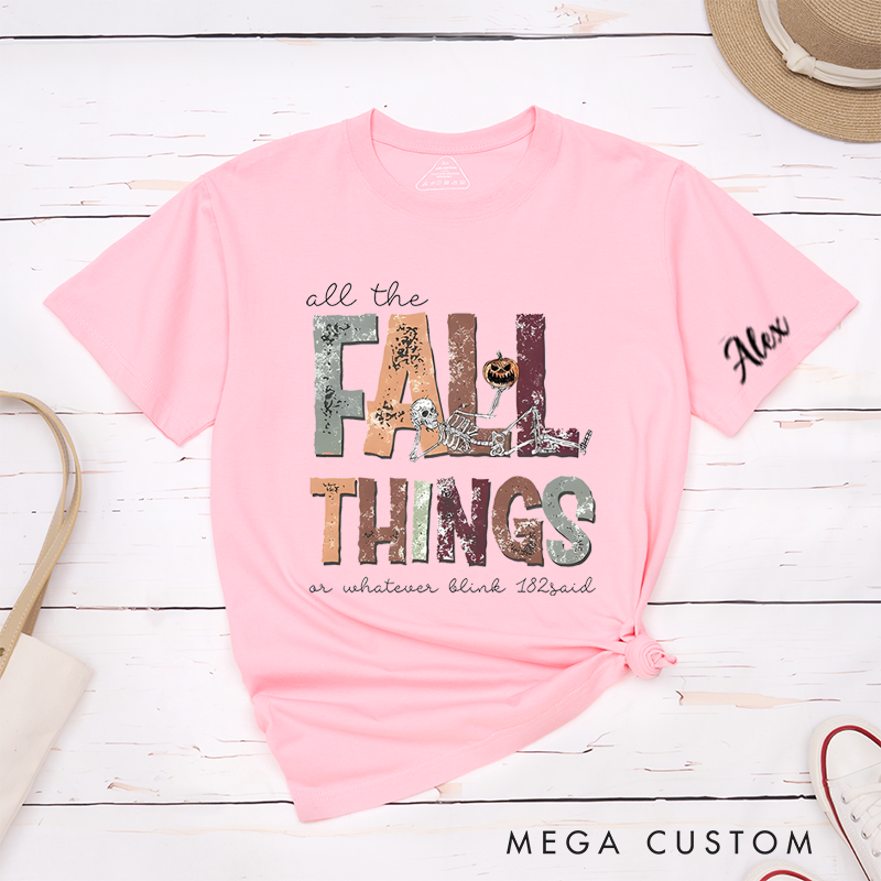 Personalised Classic T-Shirts All the Fall Things and Fall Skeleton Tee and Christian Shirt Perfect for Music Lovers and Retro Aesthetic Enthusiasts
