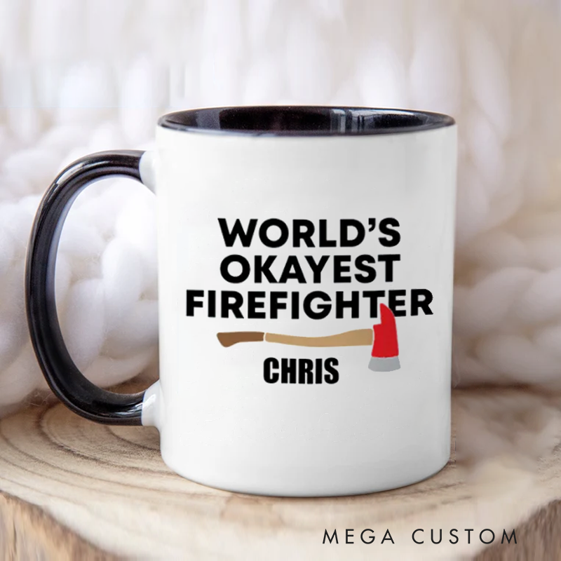 Personalized Firefighter Mug Worlds Okayest Firefighter Themed Coffee Mug Gift for Firefighters and Friends