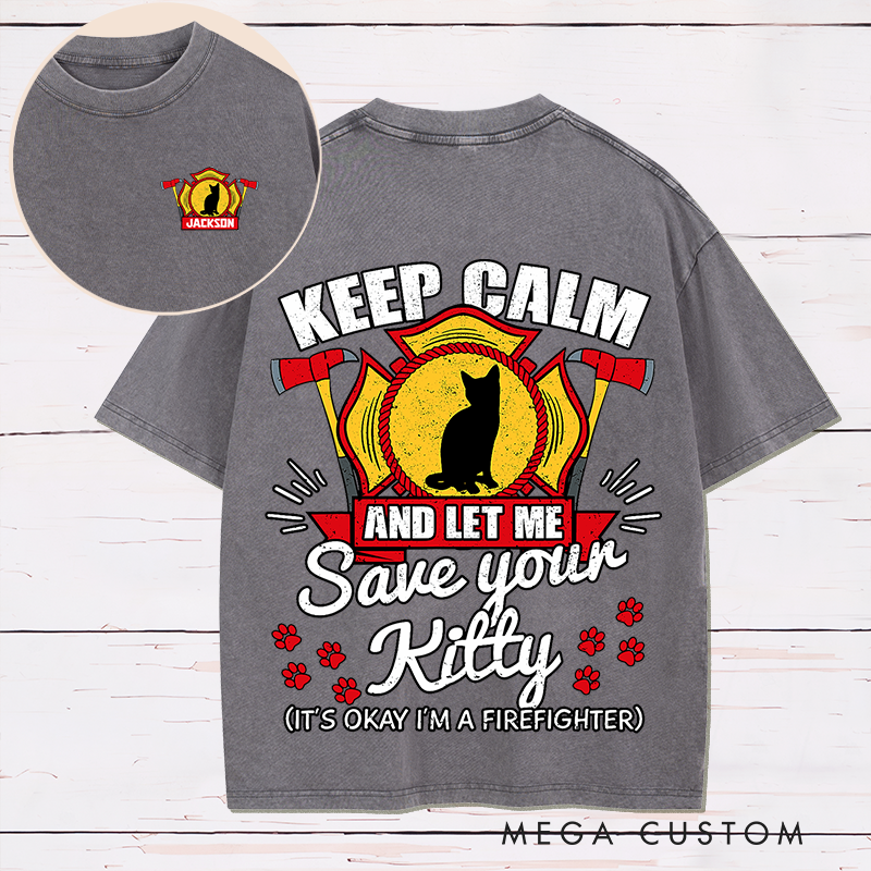 Personalized Firefighter Washed T-Shirt Funny Save Your Kitty Design Unique Gift Gift for Firefighters