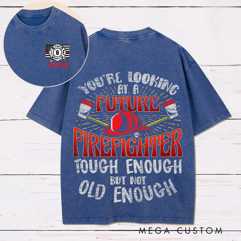 Personalized Washed T-Shirt Looking at Future Firefighter Design Fun Gift for Firefighters