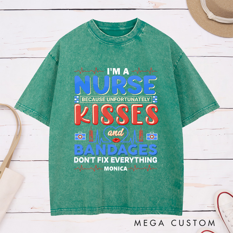 Personalized Nurse Washed T-Shirt Customized I'm a Nurse Kisses and Bandages Design Washed T-Shirt 