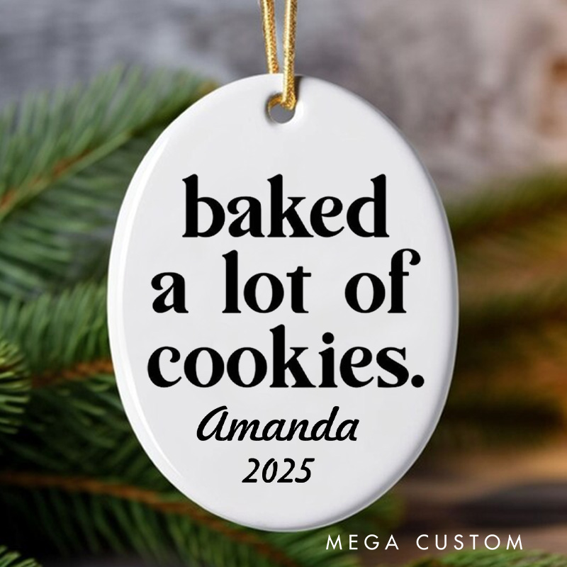 Personalized Baked A Lot of Cookies Christmas Ornament Cookie Queen Ornament with Name Xmas Tree Decor for Baker 2025 Christmas Gift Baking Lover Gift