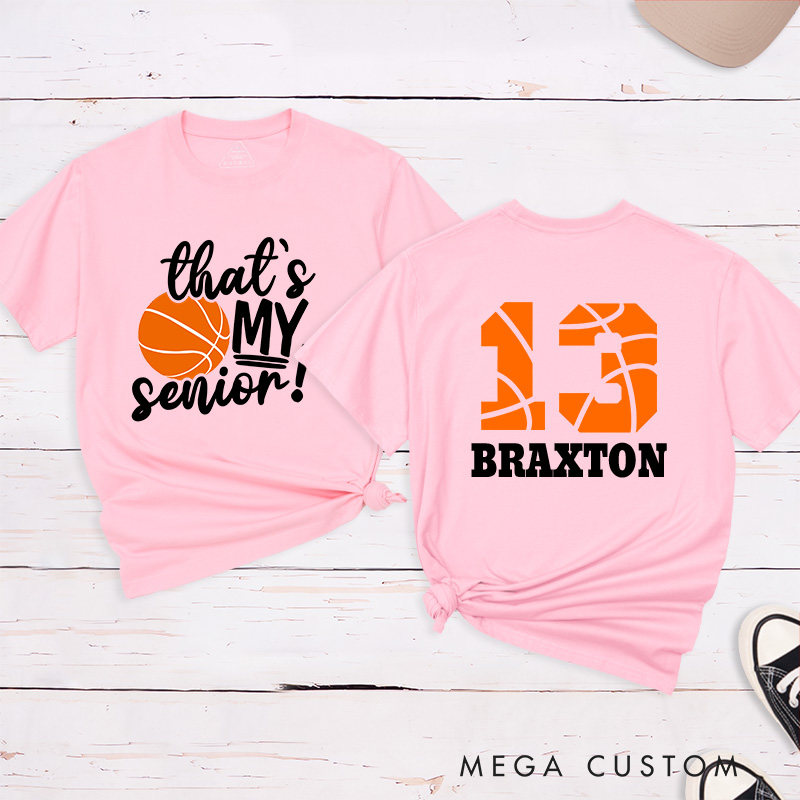 Personalized Senior Basketball T-Shirt with "That's My Senior" Design Custom Name Jersey Number and School Spirit Style