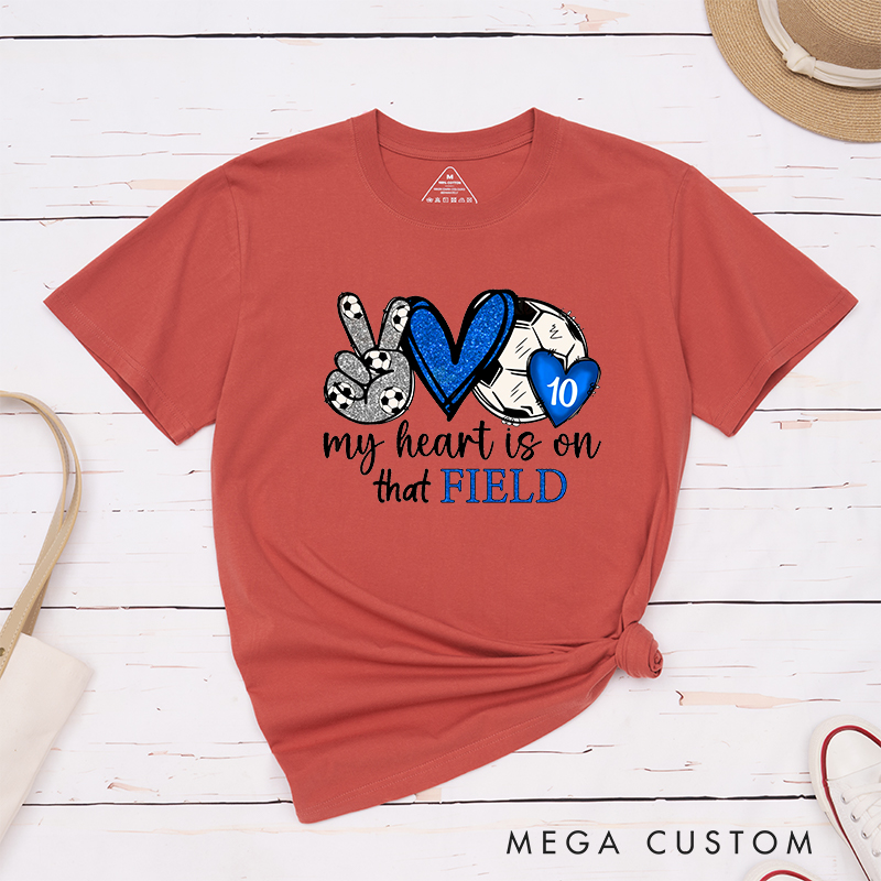 Personalized "My Heart is on That Field" Soccer T-Shirt with Custom Player Number