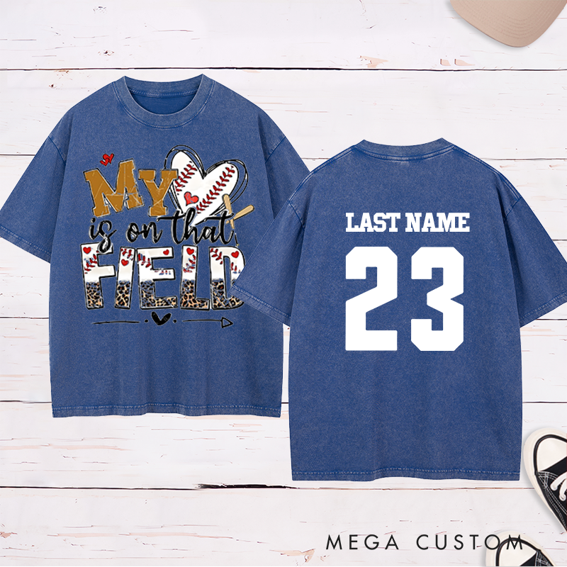 Personalized "My Heart is on That Field" Baseball Washed T-Shirt with Custom Name and Number