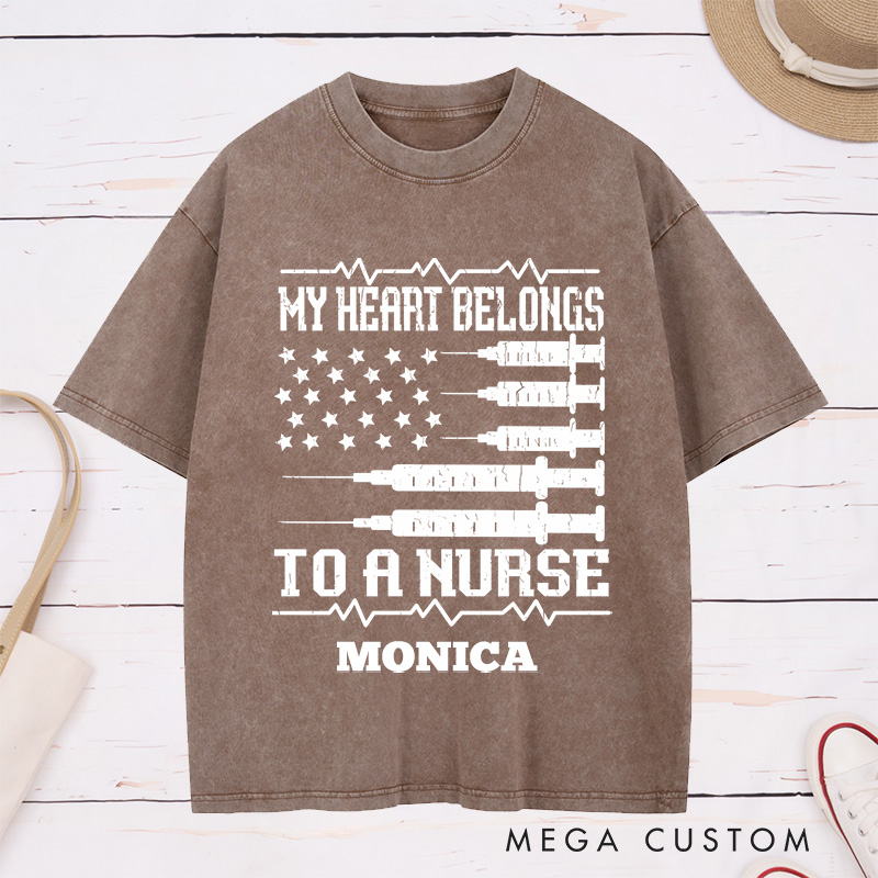Personalized Nurse Washed T-Shirt Customized My Heart Belongs to a Nurse Design Washed T-Shirt 