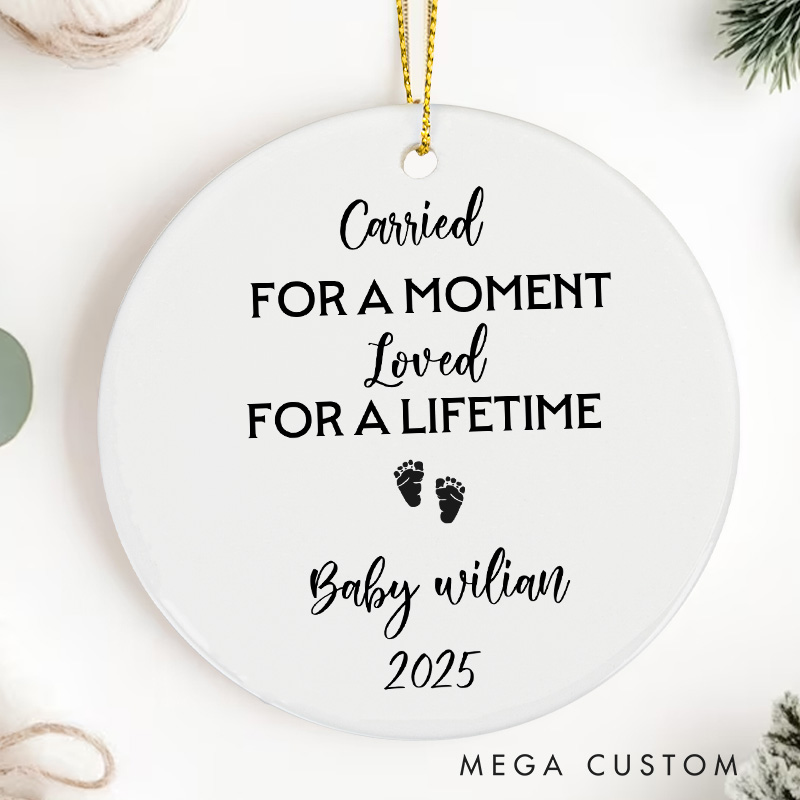 Personalized Baby Loss Ornament Miscarriage Acrylic Ornament Carried for A Moment Loved for A Lifetime Infant Loss Sympathy Gift Memorial Ornament