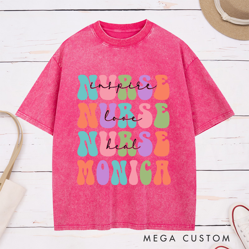 Personalized Nurse Washed T-Shirt Customized Inspire Love Heal Nurse Design Washed T-Shirt 