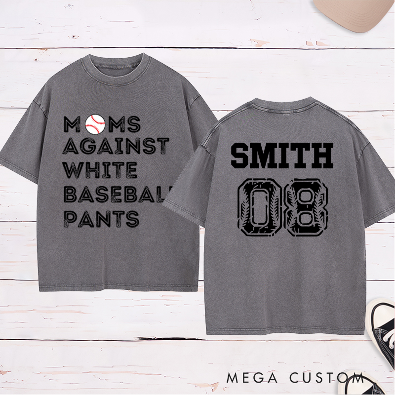 Personalized "Moms Against White Baseball Pants" Washed T-Shirt with Custom Name
