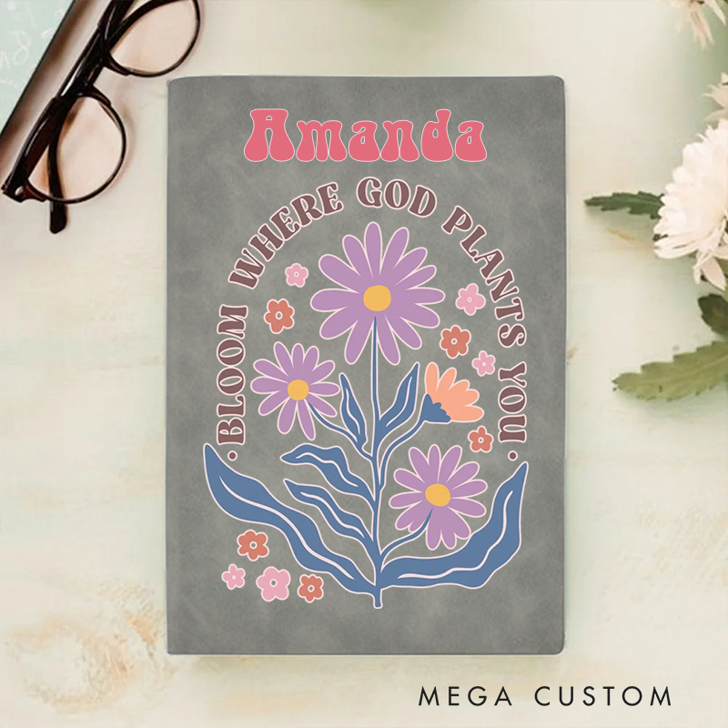 Personalized Bloom Where God Plants You A5 Sheepskin Suede Notebook with Name Baptism Birthday Gift for Christians  