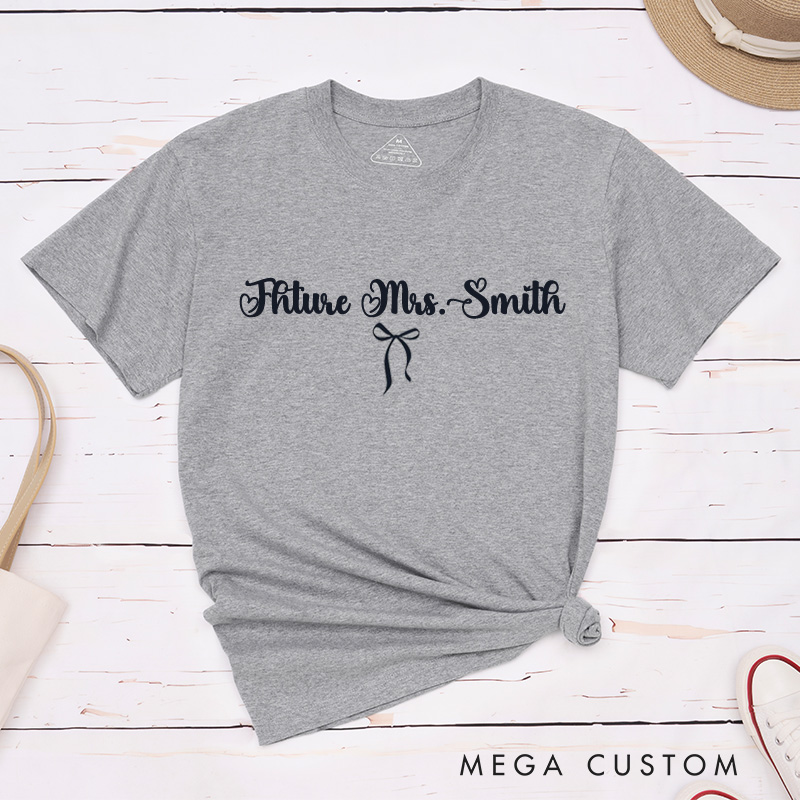 Personalized Romantic Future Mrs. Design with Heart and Bow Fiancee Engagement Fiancée Classic T-Shirt