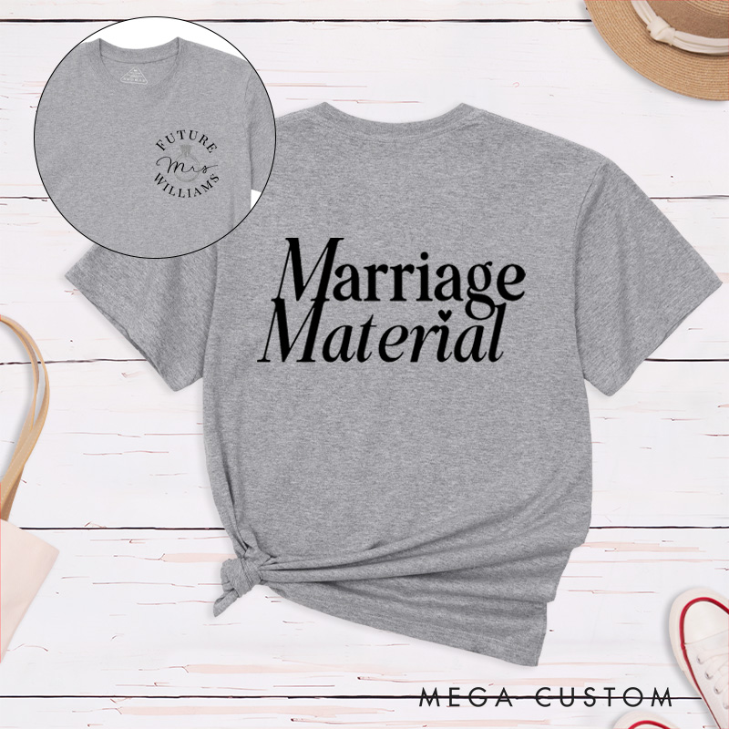 Personalized Elegant Marriage Material Future Mrs. Fiancee Engagement Fiancée Classic T-Shirt