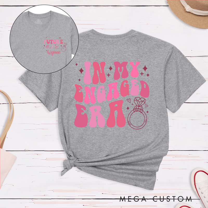 Personalized Playful Pink In My Engaged Era Future Mrs. Fiancee Engagement Fiancée Classic T-Shirt