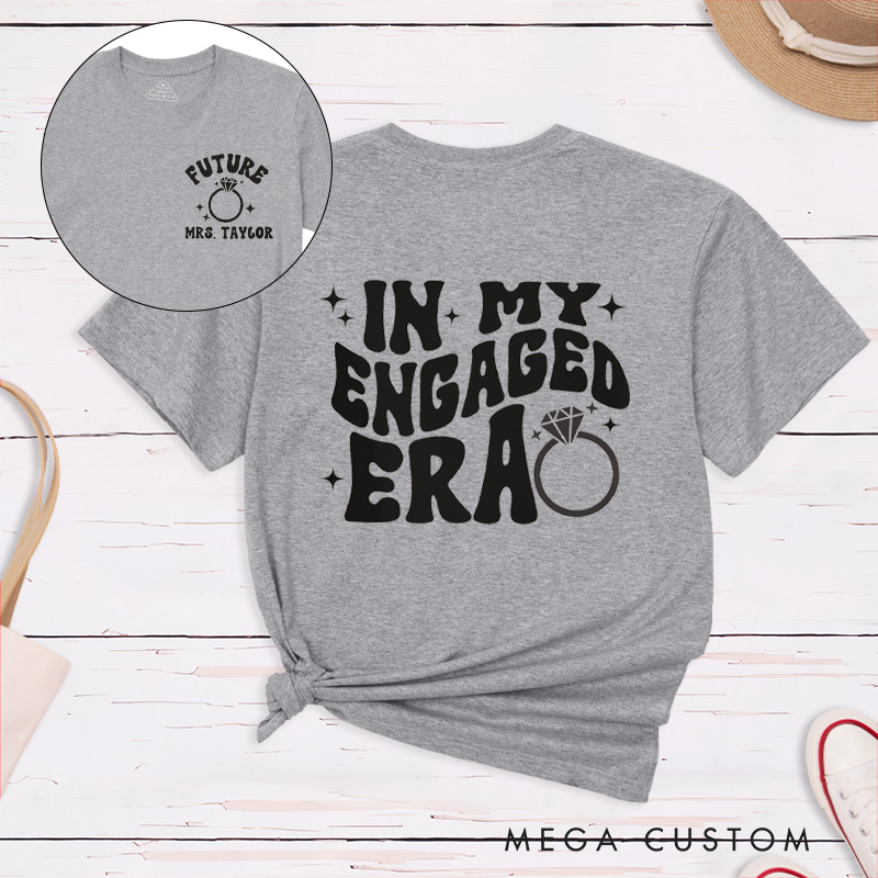 Personalized Bold In My Engaged Era Future Mrs with Rings and Sparkles Fiancee Engagement Fiancée Classic T-Shirt