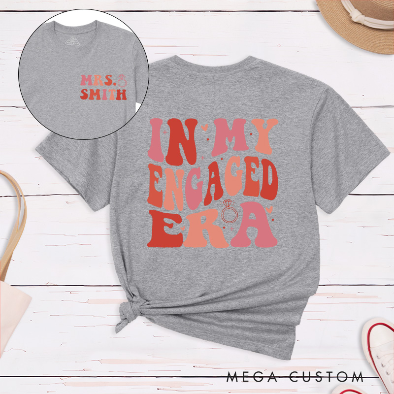 Personalized Warm Colors In My Engaged Era Future Mrs with Ring Fiancee Engagement Fiancée Classic T-Shirt