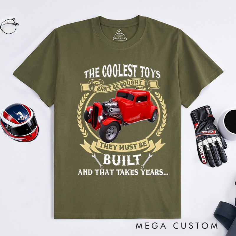 Personalized Classic T-Shirt Custom The Coolest Toys Are Built Design T-Shirt Husband Gift Shirt