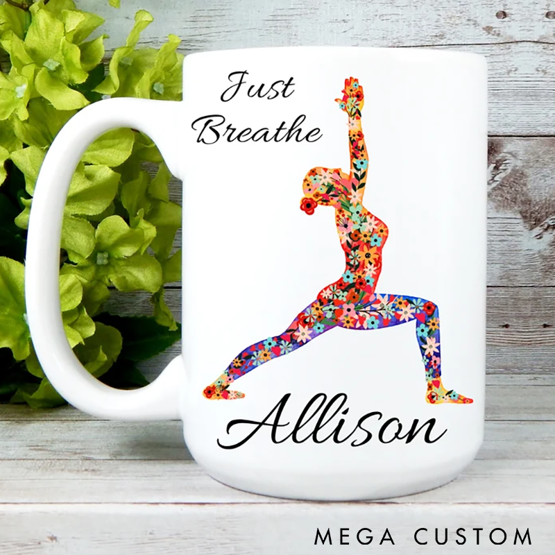 Personalized Yoga Mug Just Breathe Mug Coffee Mug with Floral Pose Design Perfect Gift for Yoga Lovers