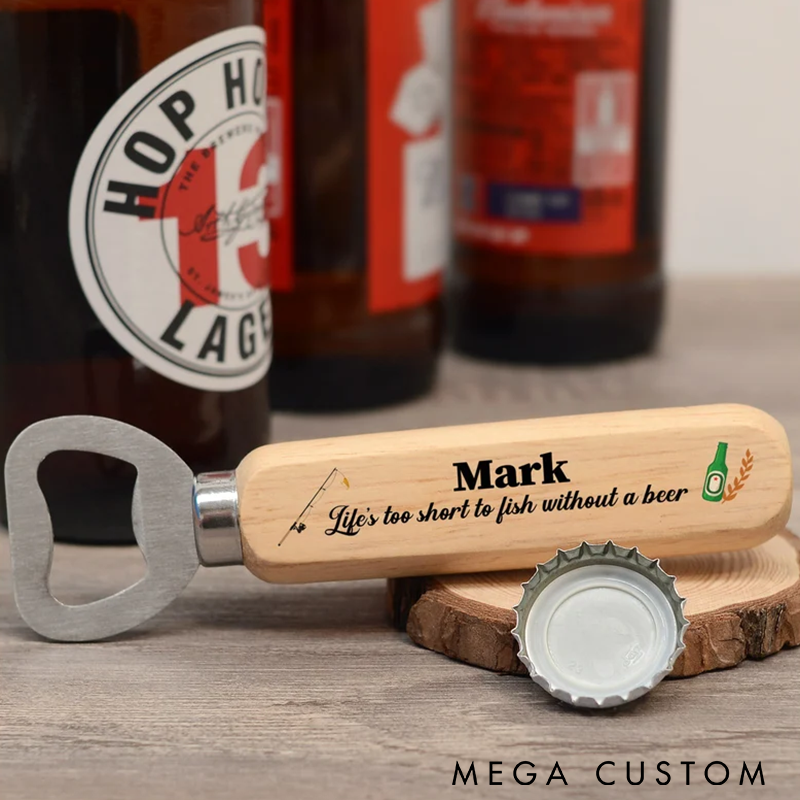 Personalized Fishing Bottle Opener Fisherman Gifts Birthday Christmas Fathers Day Bottle Opener Fun Beer Quote Perfect Gift for Fishing and Beer Lovers