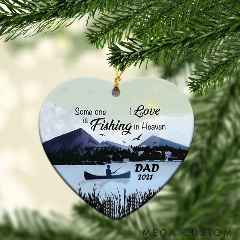 Personalized Memorial Ornament Some One I Love Is Fishing In Heaven Ornament Custom Name Ornament Memory Christmas Ornament
