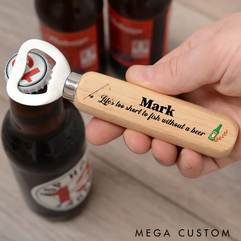 Personalized Fishing Bottle Opener Fisherman Gifts Birthday Christmas Fathers Day Bottle Opener Fun Beer Quote Perfect Gift for Fishing and Beer Lovers